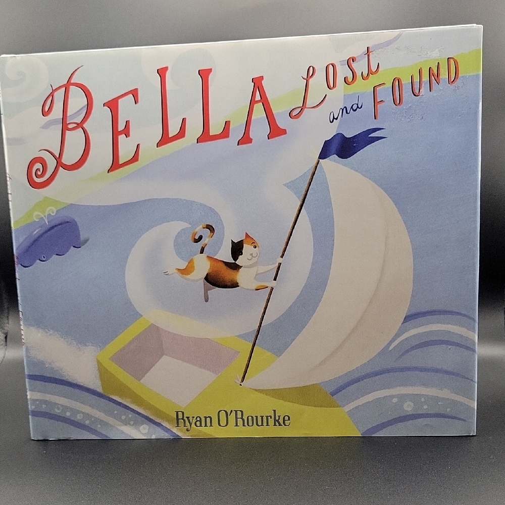 First Edition Children's Book: Bella Lost and Found